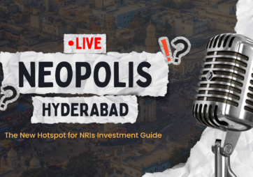 Neopolis Hyderabad: The New Hotspot for NRIs Investment Guide