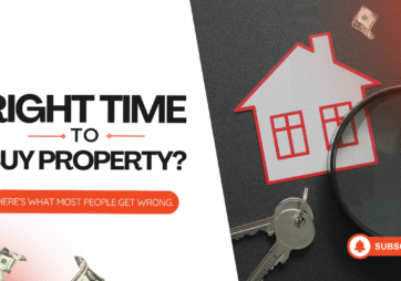 Right Time to Buy a Property? Here’s What Most People Get Wrong